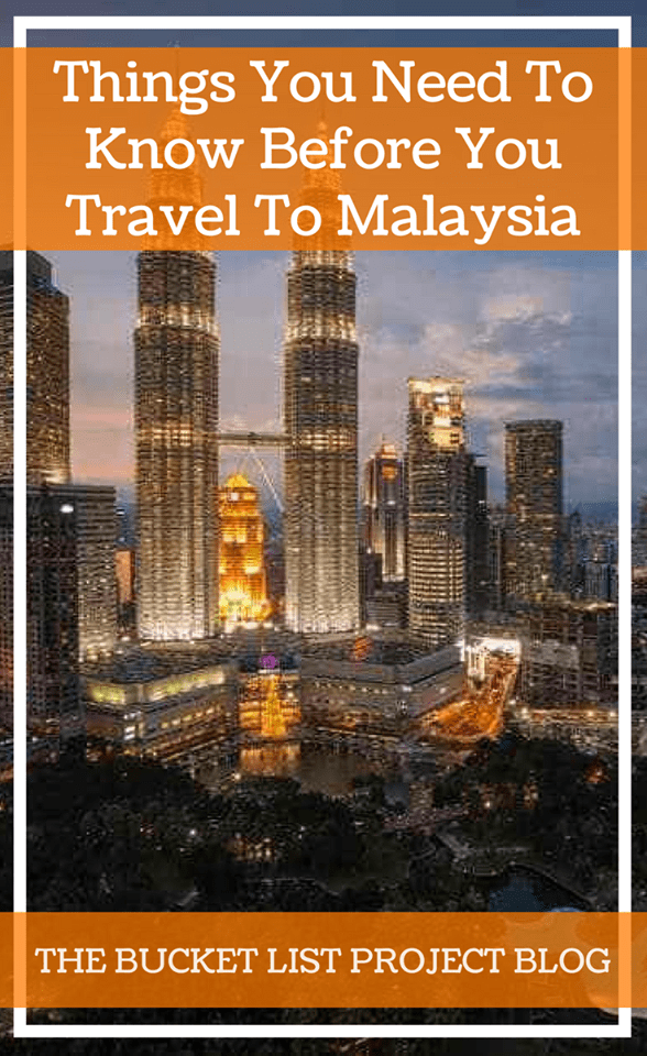 Things You Need To Know Before You Travel To Malaysia - The Bucket List ...