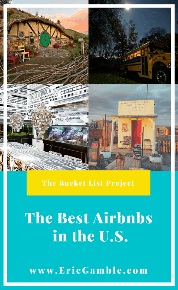 Best Airbnbs In The U.S. - The Bucket List Project