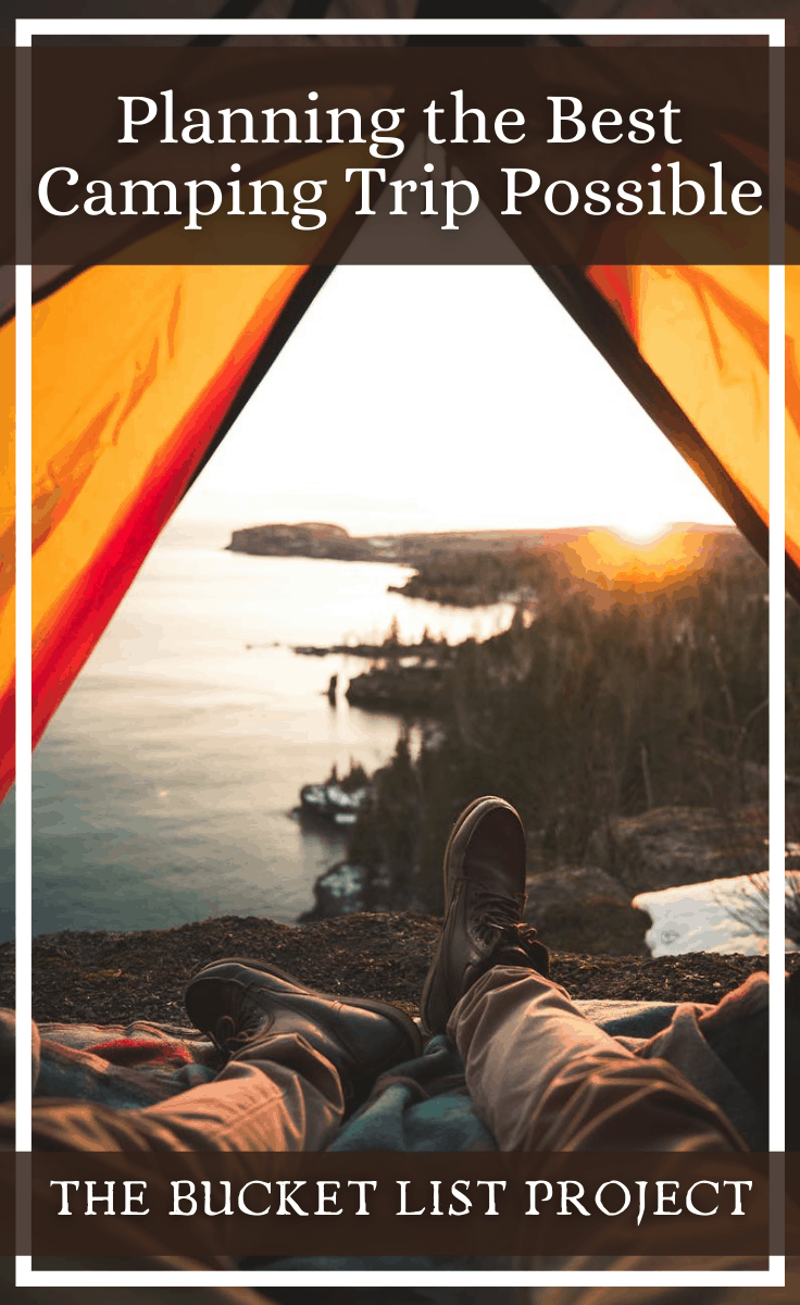 Preparing For Your Next Camping Trip - The Bucket List Project